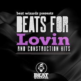 Beats For Lovin - RNB Construction Kits