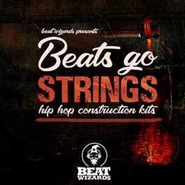 Beats Go Strings - Hip Hop Construction Kits