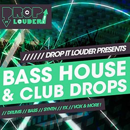 Bass House And Club Drops