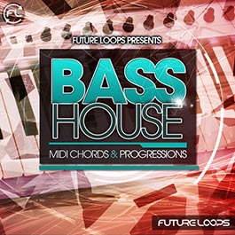 Bass House - MIDI Chords & Progressions
