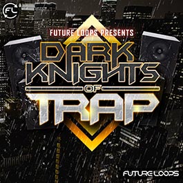 Dark Knights Of Trap