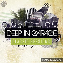 Deep In Garage - Classic Sessions