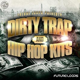 Dirty Trap And Hip Hop Kits