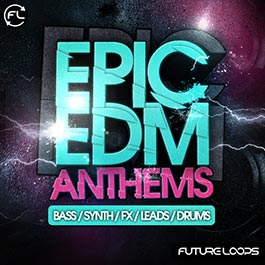 Epic EDM Anthems