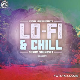 Lo-Fi & Chill - Serum Soundset