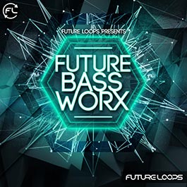 Future Bass Worx