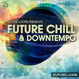 Future Chill And Downtempo