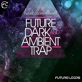 Future Dark & Ambient Trap