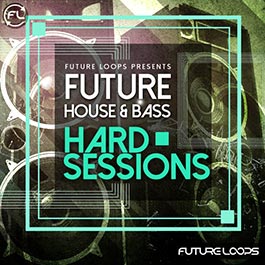 Future House And Bass - Hard Sessions