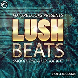 Lush Beats - Smooth RNB & Hip Hop Kits