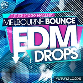 Melbourne Bounce & EDM Drops