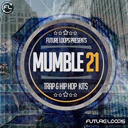 Mumble 21 - Trap & Hip Hop Kits