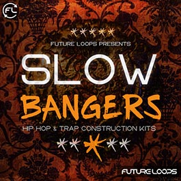 Slow Bangers - Hip Hop & Trap Construction Kits