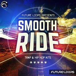 Smooth Ride - Trap And Hip Hop Kits
