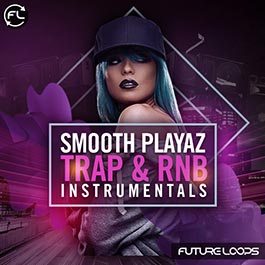 Smooth Playaz - Trap And RNB Instrumentals