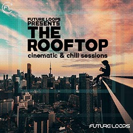 The Rooftop - Cinematic & Chill Sessions