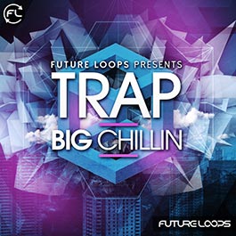 Trap Big Chillin