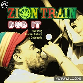 Zion Train Dub It